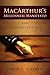 MacArthur's Millennial Manifesto by Samuel E. Waldron