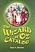The Wizard of Oz Catalog: L. Frank Baum's Novel, Its Sequels And Their Adaptations for Stage, Television, Movies, Radio, Music Videos, Comic Books, Commercials And More