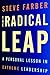 The Radical Leap by Steve Farber