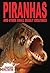 Pirhanhas and Other Small Deadly Creatures (paperback)
