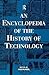 An Encyclopedia of the History of Technology (Routledge Companion Encyclopedias)