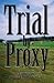 Trial By Proxy