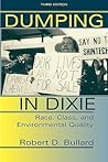 Dumping in Dixie: Race, Class, and Environmental Quality