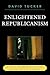 Enlightened Republicanism by David    Tucker