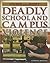 Deadly School and Campus Violence (Violence and Society)