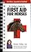 Dr. Kellon's Guide to First Aid for Horses by Eleanor Kellon
