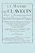 Le Maitre de Clavecin (Facsimile 1753 Edition) by Michel Corrette