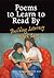 Poems to Learn to Read by: Building Literacy with Love