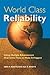 World Class Reliability by Keki R. Bhote