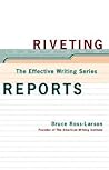 Riveting Reports (Effective Writing)