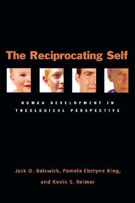 The Reciprocating Self: Human Development in Theological Perspective (Paperback)