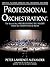 Professional Orchestration Vol 2B: Orchestrating the Melody Within the Woodwinds & Brass