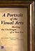 A Portrait of the Visual Arts: Meeting the Challenges of a New Era