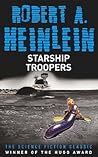 Starship Troopers by Robert A. Heinlein Starship Troopers by Robert A. Heinlein