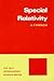 Special Relativity (M.I.T. Introductory Physics)