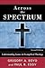Across the Spectrum by Gregory A. Boyd Across the Spectrum by Gregory A. Boyd