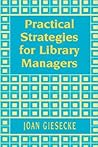 Practical Strategies for Library Managers Practical Strategies for Library Managers