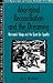 Aboriginal Reconciliation and the Dreaming: Warramiri Yolngu and the Quest for Equality (Part of the Cultural Survival Studies in Ethnicity and Change Series)