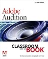 Adobe Audition 1.5: Classroom in a Book Adobe Audition 1.5: Classroom in a Book