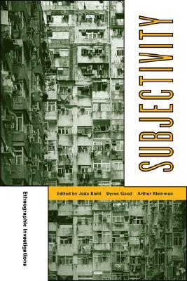 Subjectivity: Ethnographic Investigations (Paperback)