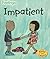 Impatient (Heinemann Read and Learn Feelings)