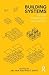 Building Systems: Design Technology and Society