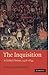 The Inquisition: A Global History 1478–1834 (Past and Present Publications)