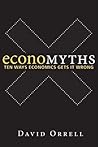 Economyths by David Orrell Economyths by David Orrell