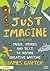 Just Imagine: Music, images and text to inspire creative writing