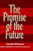 The Promise of the Future