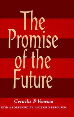 The Promise of the Future (Hardcover)
