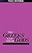 The Greeks and Their Gods