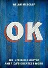 OK: The Improbabl...