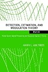 Detection, Estimation, and Modulation Theory, Part III: Radar-Sonar Signal Processing and Gaussian Signals in Noise