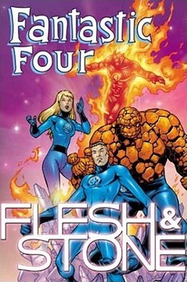Fantastic Four: Flesh and Stone (Paperback)