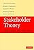 Stakeholder Theory by R. Edward Freeman