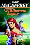 The Kilternan Legacy by Anne McCaffrey