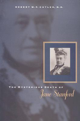The Mysterious Death of Jane Stanford (Hardcover)