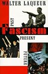 Fascism: Past, Present, Future