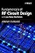 Fundamentals of RF Circuit Design: with Low Noise Oscillators