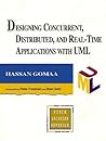 Designing Concurrent, Distributed, and Real-Time Applications With Uml (Addison-wesley Object Technology Series)