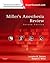 Miller's Anesthesia Review: Expert Consult – Online and Print