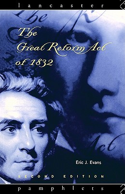The Great Reform Act of 1832 (Lancaster Pamphlets)