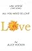 Uni-verse (One Song) ALL YOU NEED IS LOVE by Alice Hocker