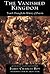 The Vanished Kingdom Travels Through The History Of Prussia by James Charles Roy