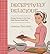 Deceptively Delicious by Jessica Seinfeld