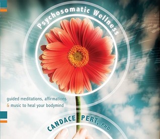 Psychosomatic Wellness: Guided Meditations, Affirmations, and Music to Heal Your Bodymind (Audio CD)
