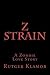 Z Strain by Rutger Klamor