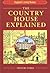 The Country House Explained (England's Living History)