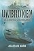 Unbroken: The Story of a Su...